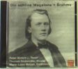 Brahms: Die Schöne Magelone